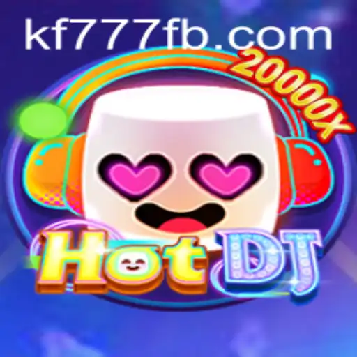 Discover the Thrilling World of HotDJ on FK777.COM