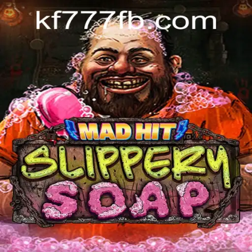 MadHitSlipperySoap: A Quirky Adventure with FK777.COM